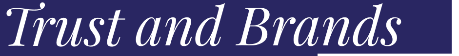 Special Report: Brand Trust